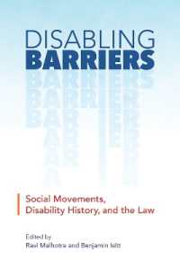 Disabling Barriers : Social Movements, Disability History, and the Law (Disability Culture and Politics)