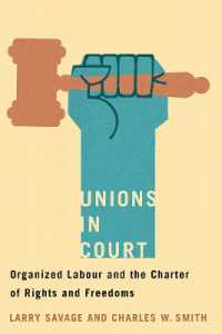 Unions in Court : Organized Labour and the Charter of Rights and Freedoms (Law and Society)