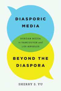 Diasporic Media Beyond the Diaspora : Korean Media in Vancouver and Los Angeles