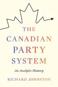 The Canadian Party System : An Analytic History