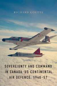 Sovereignty and Command in Canada-US Continental Air Defence, 1940-57 (Studies in Canadian Military History)