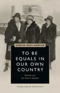 To Be Equals in Our Own Country : Women and the Vote in Quebec (Women's Suffrage and the Struggle for Democracy) -- Paperback / softback