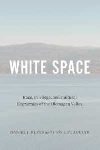 White Space : Race, Privilege, and Cultural Economies of the Okanagan Valley