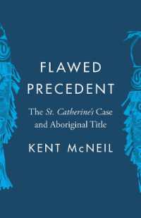Flawed Precedent : The St. Catherine's Case and Aboriginal Title (Landmark Cases in Canadian Law)