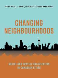 Changing Neighbourhoods : Social and Spatial Polarization in Canadian Cities -- Paperback / softback
