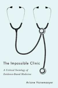 The Impossible Clinic : A Critical Sociology of Evidence-Based Medicine
