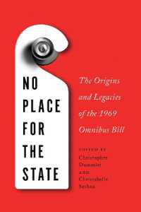 No Place for the State : The Origins and Legacies of the 1969 Omnibus Bill -- Hardback