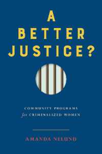 Better Justice? : Community Programs for Criminalized Women (Law and Society) -- Hardback