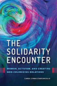 The Solidarity Encounter : Women, Activism, and Creating Non-Colonizing Relations