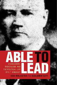 Able to Lead : Disablement, Radicalism, and the Political Life of E.T. Kingsley