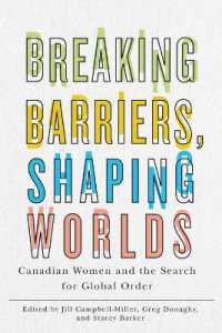Breaking Barriers, Shaping Worlds : Canadian Women and the Search for Global Order