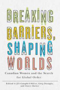 Breaking Barriers, Shaping Worlds : Canadian Women and the Search for Global Order