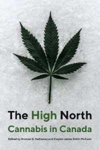 The High North : Cannabis in Canada