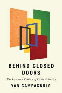 Behind Closed Doors : The Law and Politics of Cabinet Secrecy