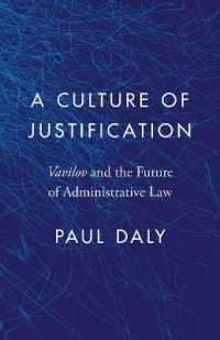 A Culture of Justification : Vavilov and the Future of Administrative Law (Landmark Cases in Canadian Law)