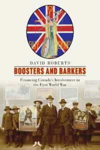 Boosters and Barkers : Financing Canada's Involvement in the First World War (Studies in Canadian Military History)