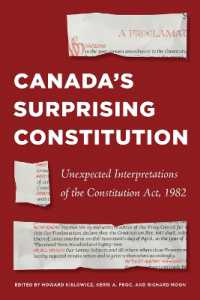 Canada's Surprising Constitution : Unexpected Interpretations of the Constitution Act, 1982 (Law and Society)