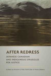 After Redress : Japanese Canadian and Indigenous Struggles for Justice