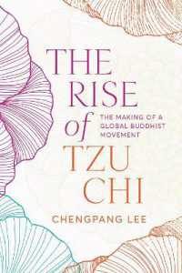 The Rise of Tzu Chi : The Making of a Global Buddhist Movement