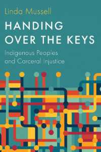 Handing over the Keys : Indigenous Peoples and Carceral Injustice