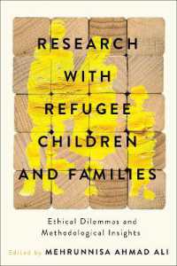 Research with Refugee Children and Families : Ethical Dilemmas and Methodological Insights