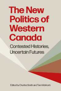 The New Politics of Western Canada : Contested Histories, Uncertain Futures