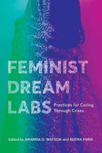 Feminist Dream Labs : Practices for Caring through Crises