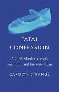Fatal Confession : A Girl's Murder, a Man's Execution, and the Fitton Case (Landmark Cases in Canadian Law)