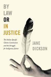 By Law or in Justice : The Indian Specific Claims Commission and the Struggle for Indigenous Justice