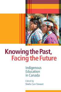 Knowing the Past, Facing the Future : Indigenous Education in Canada