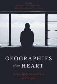Geographies of the Heart : Stories from Newcomers to Canada