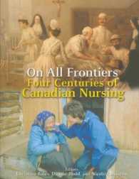On All Frontiers : Four Centuries of Canadian Nursing