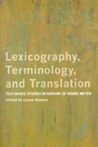 Lexicography, Terminology, and Translation : Text-based Studies in Honour of Ingrid Meyer (Perspectives on Translation)