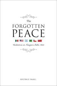 The Forgotten Peace : Mediation at Niagara Falls (Governance Series)