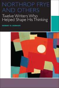 Northrop Frye and Others : Twelve Writers Who Helped Shape His Thinking (Canadian Literature Collection)