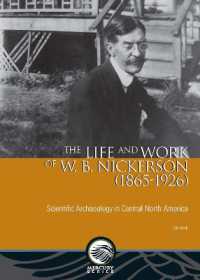 The Life and Work of W. B. Nickerson (1865-1926) : Scientific Archaeology in Central North America (Mercury)