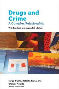 Drugs and Crime : A Complex Relationship. Third revised and expanded edition （3RD）