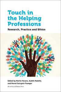 Touch in the Helping Professions : Research, Practice and Ethics (Health and Society)