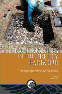 Place-Making in the Pretty Harbour : The Archaeology of Port Joli, Nova Scotia (Mercury)