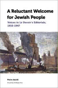 A Reluctant Welcome for Jewish People : Voices in Le Devoir's Editorials, 1910-1947 (Canadian Studies)