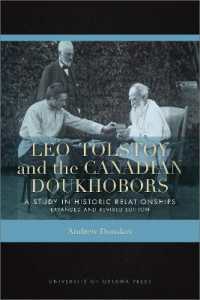 Leo Tolstoy and the Canadian Doukhobors : A Study in Historic Relationships. Expanded and Revised Edition