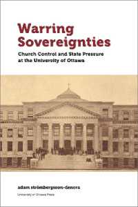 Warring Sovereignties : Church Control and State Pressure at the University of Ottawa (Regional Studies)
