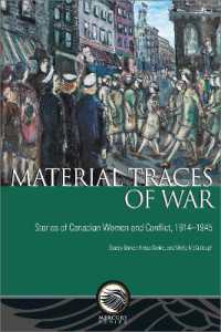 Material Traces of War : Stories of Canadian Women and Conflict, 1914—1945 (Mercury)