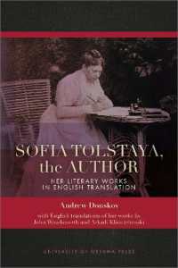 Sofia Tolstaya, the Author : Her Literary Works in English Translation