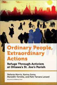 Ordinary People, Extraordinary Actions : Refuge through Activism at Ottawa's St. Joe's Parish (Politics and Public Policy)