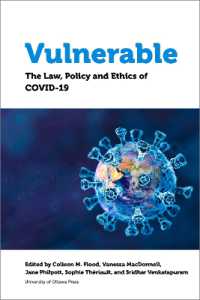 Vulnerable : The Law, Policy and Ethics of COVID-19