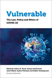Vulnerable : The Law, Policy and Ethics of COVID-19
