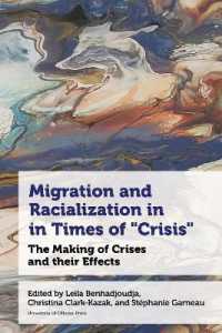 Migration and Racialization in Times of 'Crisis' : The Making of Crises and their Effects