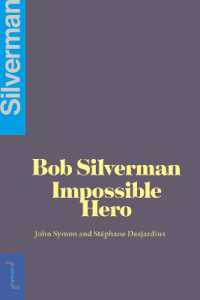 Bob Silverman : The Impossible Hero (Biographies et mémoires)