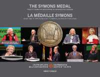 The Symons Medal: La médaille Symons : Twenty Years of Reflection on an Evolving Canada: vingt ans de réflexion sur le Canada, un pays en évolution (The Symons Medal Series/collection de la Médaille Symons)